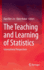 The Teaching and Learning of Statistics: International Perspectives