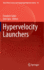 Hypervelocity Launchers