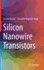 Silicon Nanowire Transistors