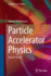 Particle Accelerator Physics (Graduate Texts in Physics)