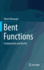 Bent Functions: Fundamentals and Results