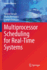 Multiprocessor Scheduling for Real-Time Systems