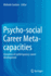 Psycho-Social Career Meta-Capacities: Dynamics of Contemporary Career Development