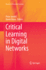 Critical Learning in Digital Networks (Research in Networked Learning)