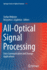 All-Optical Signal Processing: Data Communication and Storage Applications