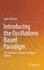 Introducing the Oscillations Based Paradigm: The Simulation of Agents and Social Systems