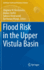 Flood Risk in the Upper Vistula Basin (Geoplanet: Earth and Planetary Sciences)