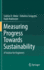 Measuring Progress Towards Sustainability: A Treatise for Engineers