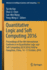 Quantitative Logic and Soft Computing 2016: Proceedings of the 4th International Conference on Quantitative Logic and Soft Computing (Qlsc2016) Held at Hangzhou, China, 14-17 October, 2016