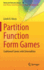 Partition Function Form Games (Theory and Decision Library C, 48)