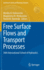 Free Surface Flows and Transport Processes