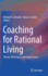 Coaching for Rational Living: Theory, Techniques and Applications