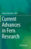 Current Advances in Fern Research