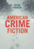 American Crime Fiction: A Cultural History of Nobrow Literature as Art