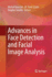 Advances in Face Detection and Facial Image Analysis