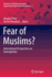 Fear of Muslims?: International Perspectives on Islamophobia