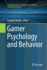 Gamer Psychology and Behavior (International Series on Computer, Entertainment and Media Technology)