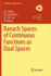 Banach Spaces of Continuous Functions as Dual Spaces (Cms Books in Mathematics)