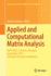Applied and Computational Matrix Analysis: Mat-Triad, Coimbra, Portugal, September 2015 Selected, Revised Contributions