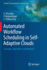 Automated Workflow Scheduling in Self-Adaptive Clouds: Concepts, Algorithms and Methods