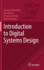 Introduction to Digital Systems Design