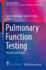 Pulmonary Function Testing: Principles and Practice