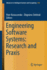 Engineering Software Systems: Research and PRAXIS