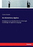 An elementary algebra: Designed as an introduction to a thorough knowledge of algebraic language
