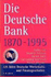 Die Deutsche Bank, 1870-1995