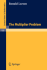 The Multiplier Problem. Lecture Notes in Mathematics, 105