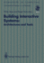Building Interactive Systems: Architectures and Tools (Workshops in Computing)