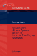 Robust Control of Linear Systems Subject to Uncertain Time-Varying Parameters