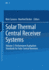 Solar Thermal Central Receiver Systems: Volume 3: Performance Evaluation Standards for Solar Central Receivers