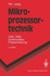 Mikroprozessortechnik: Cisc, Risc Systemaufbau Programmierung (Springer-Lehrbuch) (German Edition)