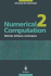 Numerical Computation 2: Methods, Software, and Analysis