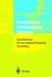 Analytische Informationssysteme: Data Warehouse, On-Line Analytical Processing, Data Mining
