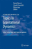 Topics in Gravitational Dynamics: Solar, Extra-Solar and Galactic Systems