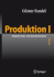 Produktion I: Produktions-Und Kostentheorie (German Edition)