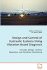 Design and Control of Hydraulic Systems Using Vibration Based Diagnosis