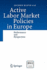 Active Labor Market Policies in Europe: Performance and Perspectives