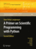 A Primer on Scientific Programming With Python
