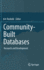 Community-Built Databases: Research and Development