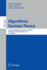 Algorithmic Decision Theory: Second International Conference, ADT 2011, Piscataway, Nj, Usa, October 26-28, 2011. Proceedings