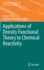 Applications of Density Functional Theory to Chemical Reactivity