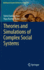 Theories and Simulations of Complex Social Systems (Intelligent Systems Reference Library, 52)