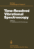 Time-Resolved Vibrational Spectroscopy: Proceedings of the 2nd International Conference, Emil-Warburg-Symposium, Bayreuth-Bischofsgrn, Fed. Rep. of...1985 (Springer Proceedings in Physics, 4)