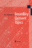 Boundary Element Topics: Proceedings of the Final Conference of the Priority Research Programme Boundary Element Methods 1989? 1995 of the German Research Foundation October 2? 4, 1995 in Stuttgart