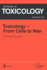 Toxicology- From Cells to Man: Proceedings of the 1995 Eurotox Congress Meeting Held in Prague, Czech Republic, August 27-L30, 1995