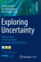 Exploring Uncertainty