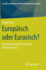 Europisch Oder Eurasisch? : Kontroversen Um Die Russische Identitt. Essays (Das Bild Vom Menschen Und Die Ordnung Der Gesellschaft) (German Edition)